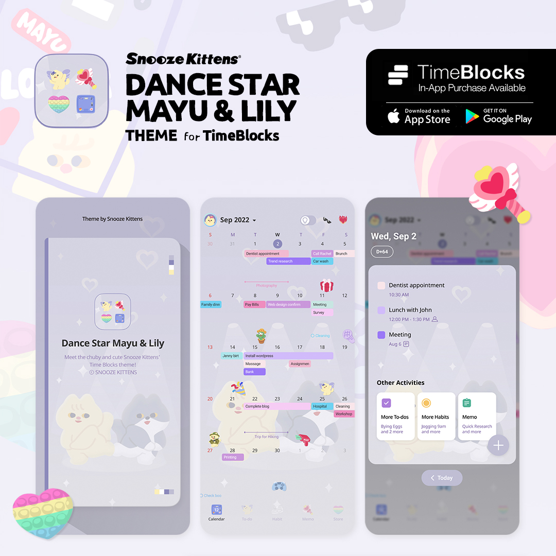 SnoozeKittens's tweet image. 스누즈키튼즈 X 타임블록스 큐티뽀짝 댄스스타 마유&amp;amp;릴리의 타임블록스 테마와 스티커가 출시되었어!👯‍♀️💖

TimeBlocks는 모바일에서도 쉽게 스케줄링 할 수 있는 다이어리앱이에요. 타임블록스에서 ‘스누즈키튼즈 를 찾아주세요.(인앱구매)🛒

@GetTimeBlocks

#SnoozeKittens #TimeBlocks
#타임블록스