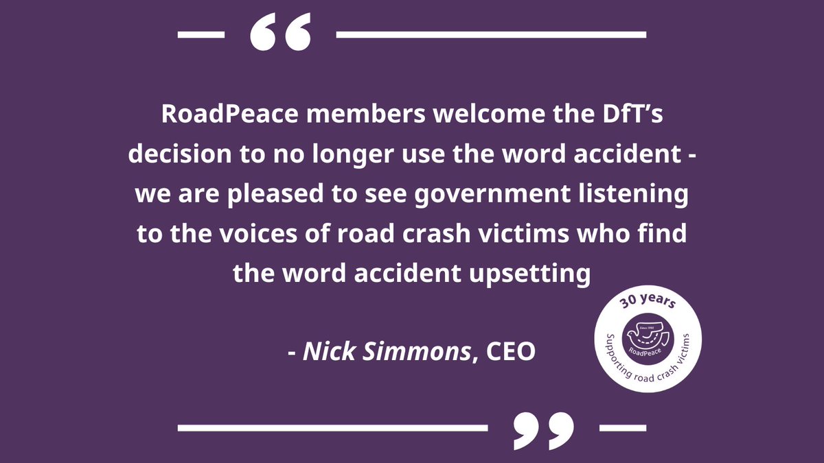 The term ‘road accident’ exemplifies society’s tolerance of road danger. RoadPeace is pleased to see government listening to the voices of road crash victims who find the word accident upsetting. #crashnotaccident