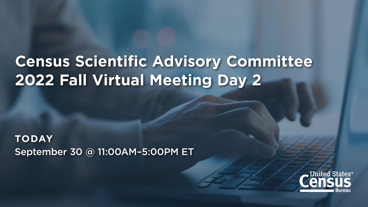 Join us for day 2 of the Census Scientific Advisory Committee 2022 Fall Virtual Meeting. Today's session includes a briefing on the Base Evaluation and Research Team, a presentation on new price adjusted economic indicator data, and more. Tune in: census.gov/about/cac/sac/…