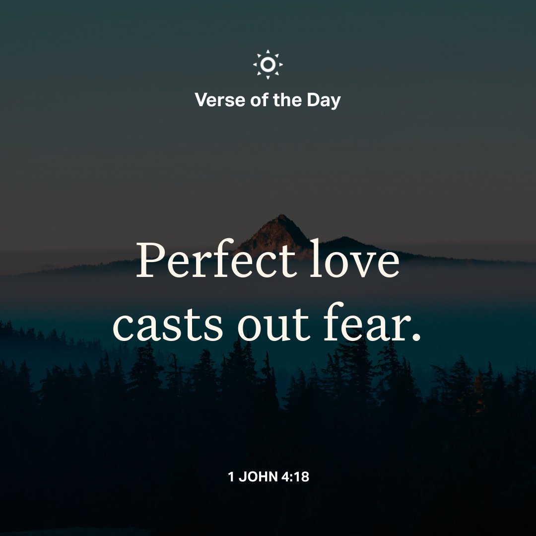 YouVersion's tweet photo. 1 John 4:18 https://t.co/p4F7axi6xE