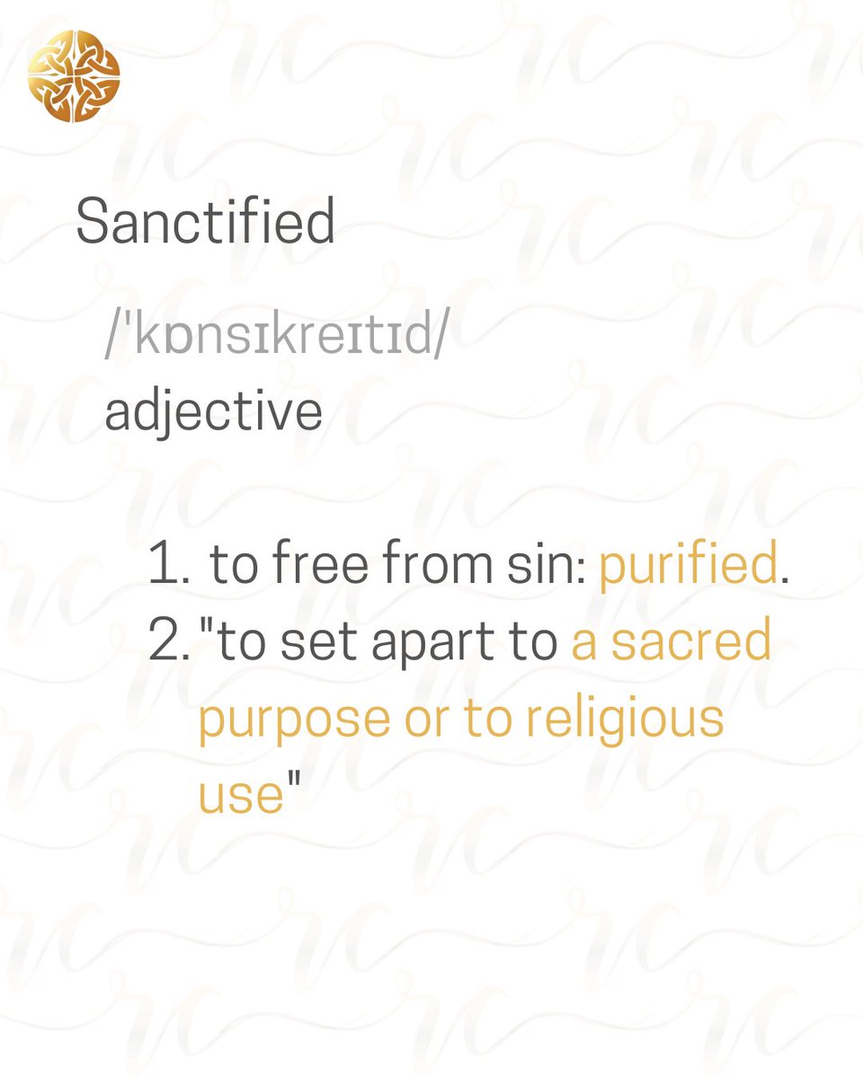RevRuthConlon's tweet photo. To be sanctified means to be free from sin. It is to be purified and set apart for a sacred purpose or to religious use. https://t.co/7fayEB1QUz