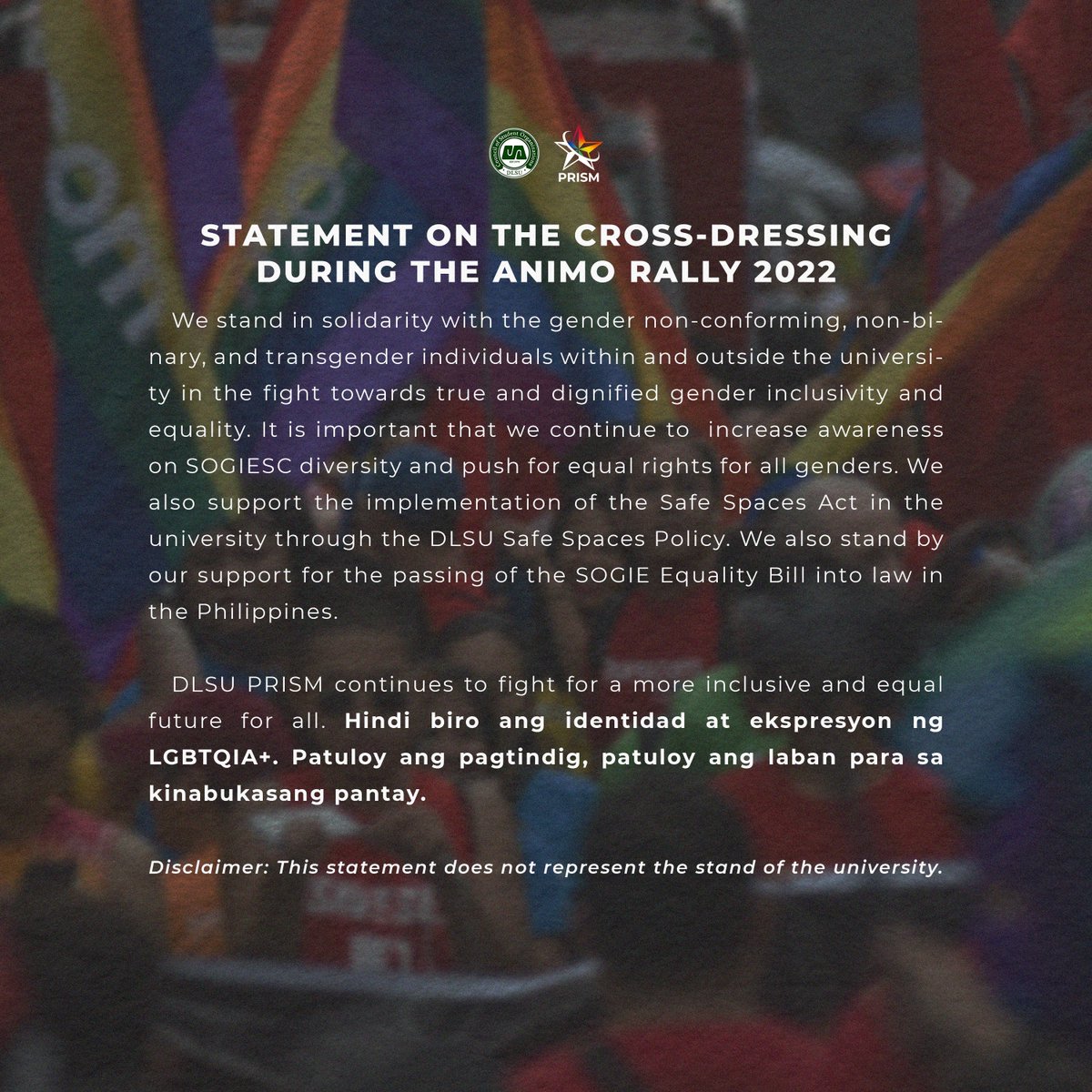 DLSUPRISM's tweet photo. DLSU PRISM STATEMENT ON THE CROSS-DRESSING DURING THE ANIMO RALLY 2022

We have long supported efforts to remember and learn from our difficult past and pave the way for a future where we will be embraced with full acceptance and dignity. https://t.co/H1IH954PUt