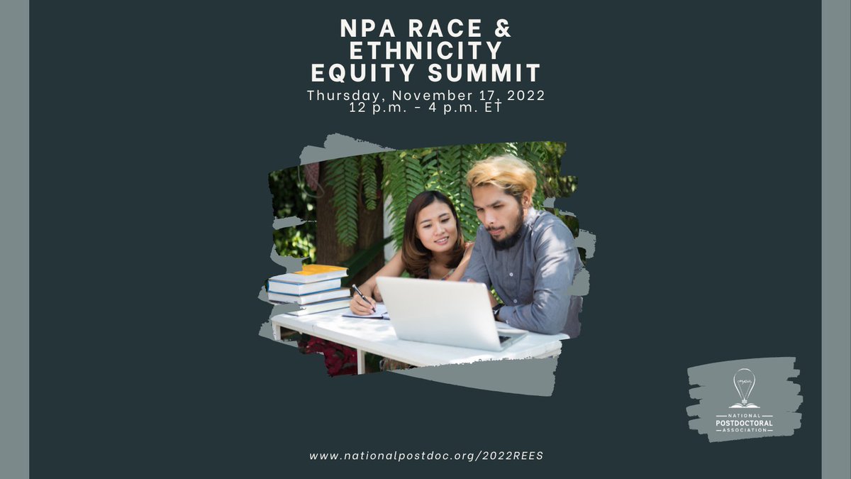 nationalpostdoc's tweet photo. Through a series of interactive online race and ethnicity discussions, the summit seeks to identify barriers – and find paths forward – in the greater postdoctoral community on the path to racial and ethnic equality https://t.co/ZuH7bLkyll #NPAREES https://t.co/Sosbm9kJrr