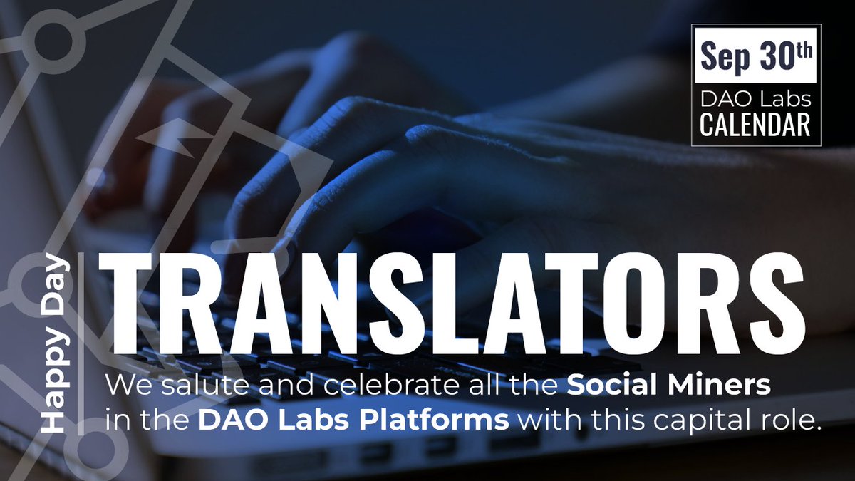 We thank and celebrate our #DAOVERSE Translators in their day. They raise #awareness about local identities and languages, helping each #Society to develop and understand itself and the whole #Humanity. @TheDAOLabs #Jobs $Labor