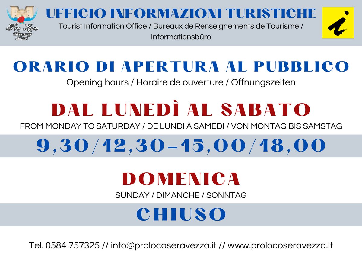 ⚠️NUOVO ORARIO UFFICIO INFORMAZIONI TURISTICHE PRO LOCO SERAVEZZA ⚠️

Si comunica che da domani Sabato 1 Ottobre l'ufficio informazioni turistiche presso la Pro Loco Seravezza sarà aperto con i seguenti orari:
👉 Dal Lunedì al Sabato 9.30/12.30 - 15.00/18.00
👉 Domenica chiuso