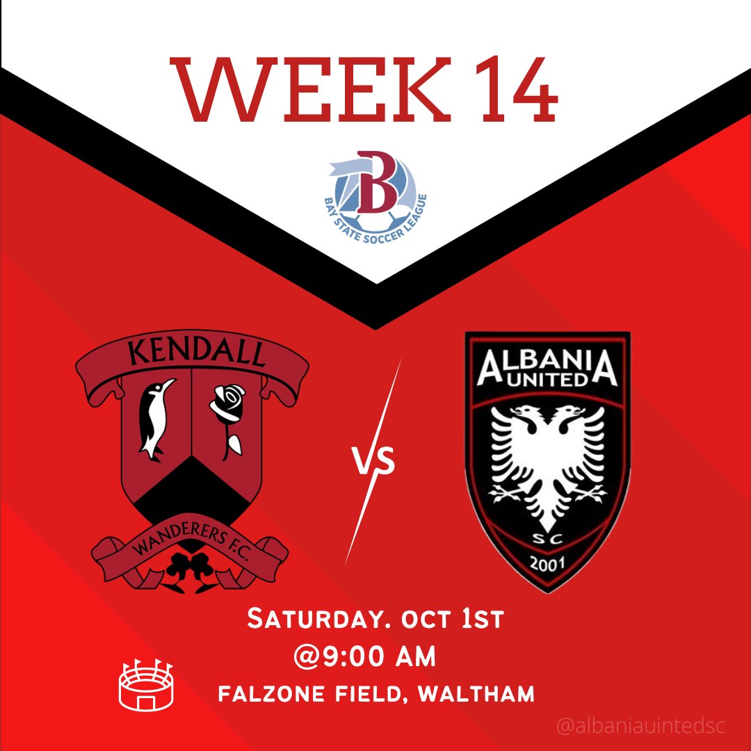 🏆BSSL D1 Week 14
📅Saturday, Oct. 1st
⏰9:00 AM
🏟️Falzone Field, Waltham
⚔️<a href="/kendallwanderer/">Kendall Wanderers F.C.</a>