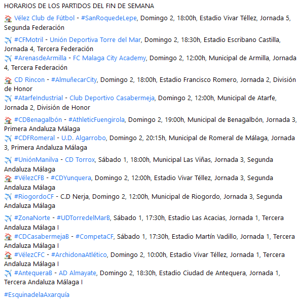EsquinaAxarquia's tweet photo. Horarios de los partidos del fin de semana.
@VELEZCFoficial, @udtorredelmar71, @FCMalagaCity, @CDRinconOficial, @CDCasabermeja, @CDBenagalbonofi, @UDAlgarrobo, #CDTorrox, #VélezCFB, @cdnerja, #UDTorredelMarB, #CDCasabermejaB, #CompetaCF, #VélezCFC, @AdAlmayate. https://t.co/yw2h5FBhJg