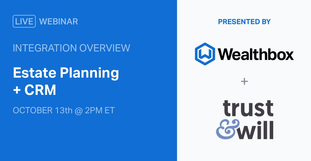 Wealthbox's tweet photo. 📣  New Webinar Announced! Join @Wealthbox + @trustandwill to learn more about the integration. Sign up here 👉  https://t.co/HpX3JNs4rK https://t.co/H5i5DfVrzl