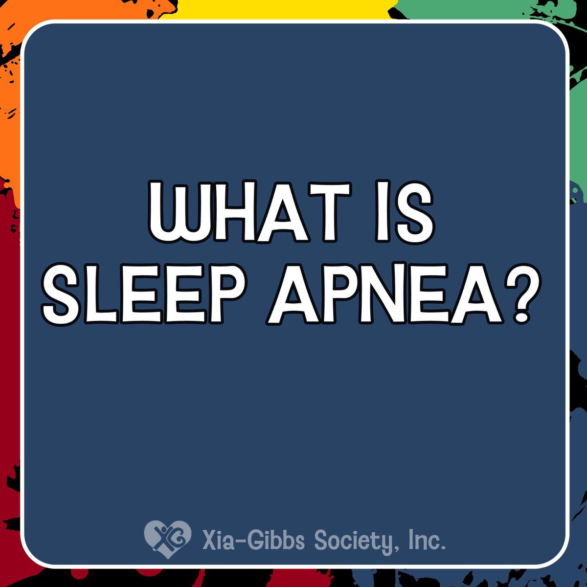 XGSociety's tweet photo. What is Sleep Apnea?
#XGSFacts #XiaGibbs
#XiaGibbsAwareness
Donate at https://t.co/z5wqjIsTPq https://t.co/CbfFZ9biT8