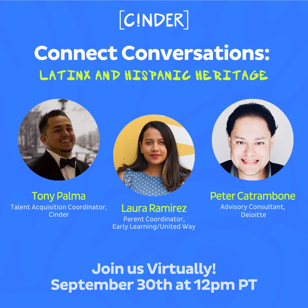 Our event starts in about 1 hour! Join us at 12pm (PT) for Cinder Connect Conversations: Latinx &amp; Hispanic Heritage.

Come ready for an honest talk on equity and inclusion.

✨Sign up here: lnkd.in/g5BVPG_a