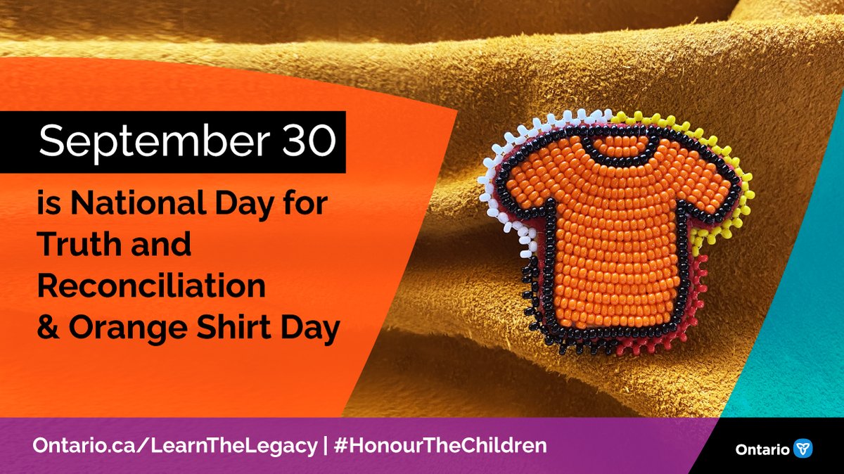 September 30th is National Day for Truth and Reconciliation & Orange Shirt Day. It’s an important time to learn about the legacy of Residential Schools & how it continues to impact the lives of Indigenous Peoples across the country. Ontario.ca/LearnTheLegacy #HonourTheChildre