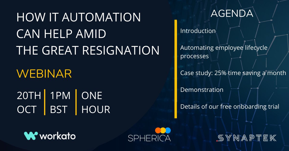 SynaptekUK's tweet photo. We'll be joining @SphericaUK and @Workatoon 20th Oct at 1PM for the upcoming webinar, 'How IT Automation can help amid The Great Resignation'.

Check out the details and register here: https://t.co/KpgYxTejAH https://t.co/gTSeOvaakB