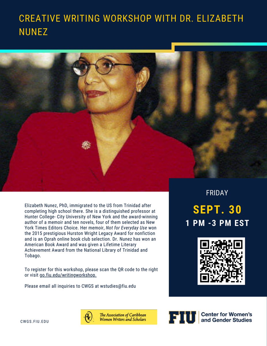 FIUCWGS's tweet photo. You can still join us today, September 30th at 1pm for the Creative Writing Workshop with Dr. Elizabeth Nunez. You don't have to submit a manuscript to attend the work. To register, scan the QR code on the flyer or visit https://t.co/A9wYBG3XBc. See you at one! https://t.co/kzJKMKKgH9