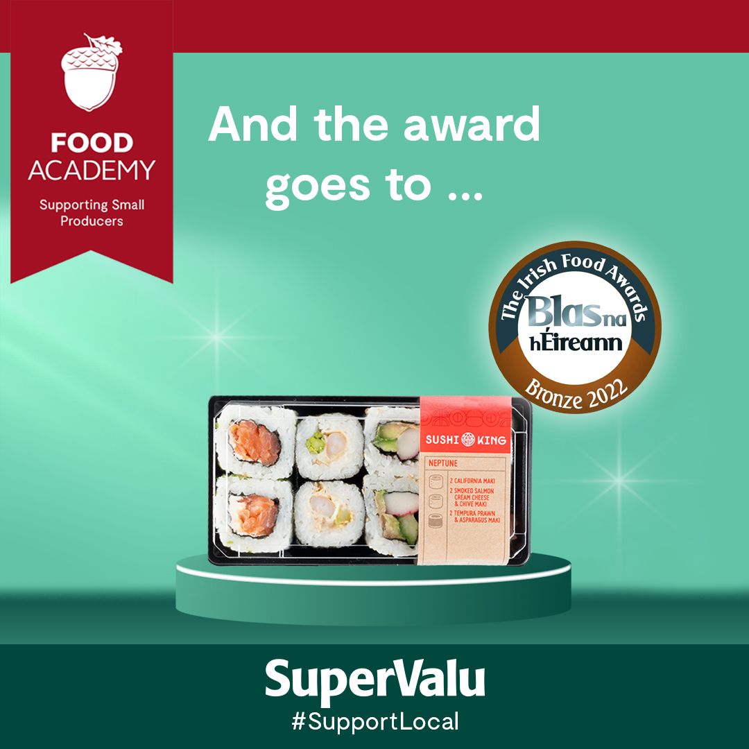 SuperValuIRL's tweet photo. SuperValu #FoodAcademy producer @sushikingeire   has just scooped BRONZE for their delicious Neptune product. Well done to all the team at @sushikingeire 🤩#Blas2022 #TasteofLocal https://t.co/QWpioemBpq
