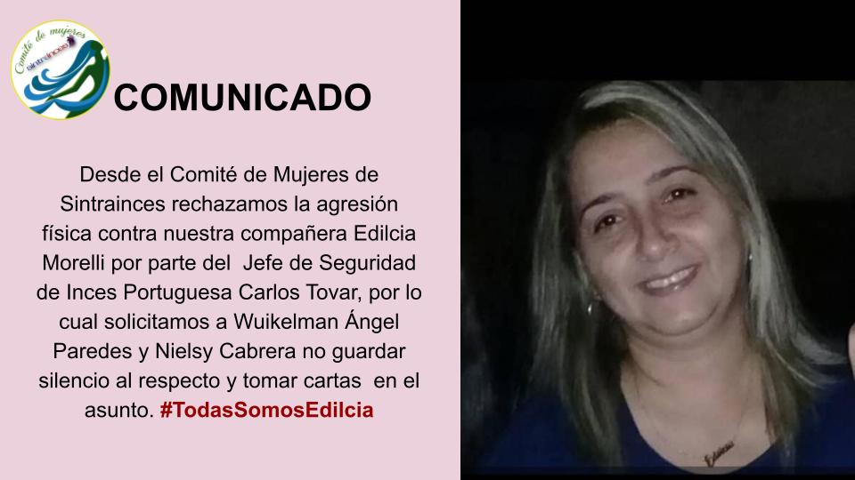 Sintrainces's tweet photo. Desde @Sintrainces rechazamos la agresión física contra Edilcia Morelli por parte del jefe de seguridad de @inces_portu trabajadora de @incessocialista desde hace 23 años nuestra solidaridad y apoyo a nuestra compañera esperamos q @WuikelmanAngelP atienda la situación https://t.co/PPw3TbOgDq