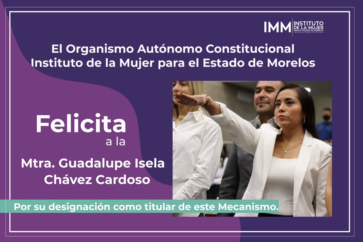El Instituto de la Mujer para el Estado de Morelos, felicita a la maestra Guadalupe Isela Chávez Cardoso.