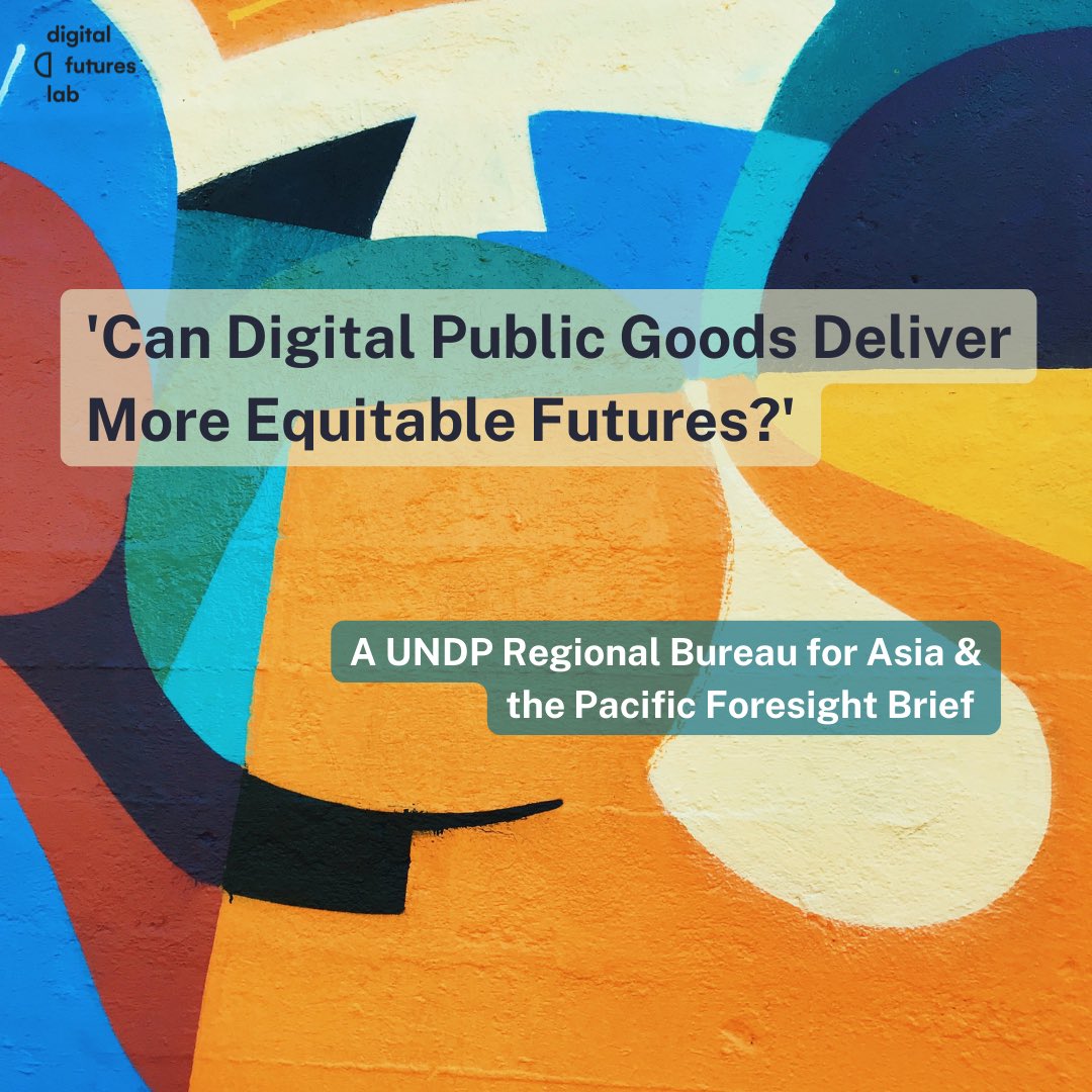 DigiFuturesLab's tweet photo. As part of @UNDPasiapac’s Strategic #Foresight Network’s attempt to #reimaginedevelopment for the Asia Pacific region, @urvashi_aneja asks the important question: Can digital public goods deliver more equitable futures? 🤨🌏
🔗 https://t.co/UwGbdSs2e7 https://t.co/zmLE7fosWz