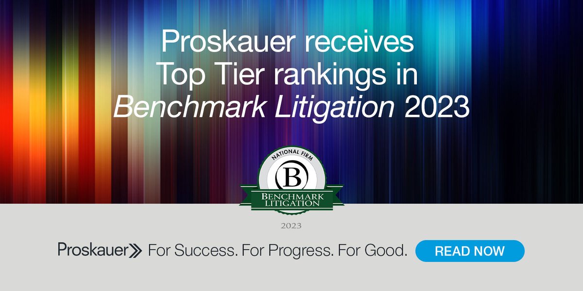 proskauer's tweet photo. We are pleased to share that the Firm’s Litigation Department received top-tier rankings in eight practice areas across four offices in the newly released Benchmark Litigation 2023 guide. https://t.co/vGMmmNVVOE #lawrankings #litigation https://t.co/RIu0WHSCTx