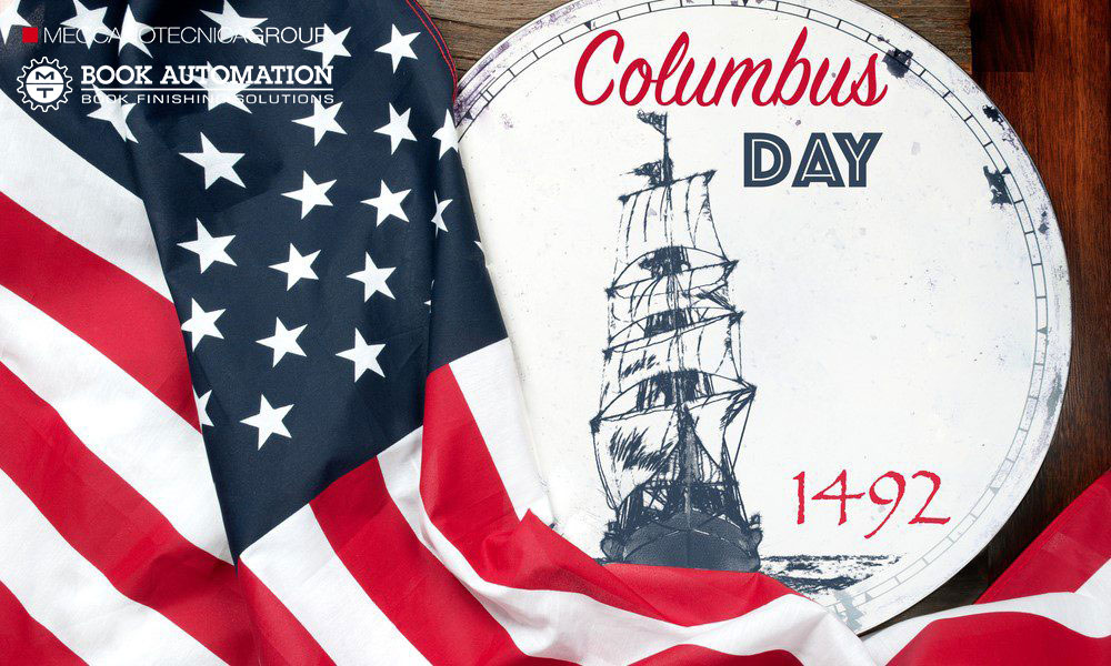 We wish a happy Columbus day to our colleagues in Book Automation (our US branch office) and all our American customers.
#meccanotecnicagroup #bookyourfuture #columbusday