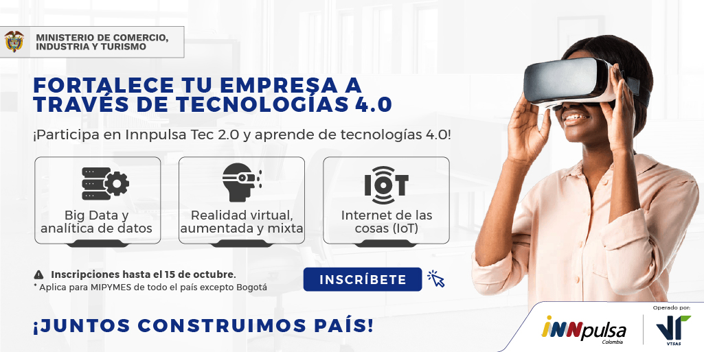 VTSAS's tweet photo. Participa en Innpulsa Tec 2.0 y apuéstale a las tecnologías 4.0 como base para el crecimiento de tu empresa. Inscríbete ahora https://t.co/wMirPgFVaa
@InnpulsaCol 
#empresas #tecnologia #innovacion #iNNpulsaTec https://t.co/38H4mlRMrg