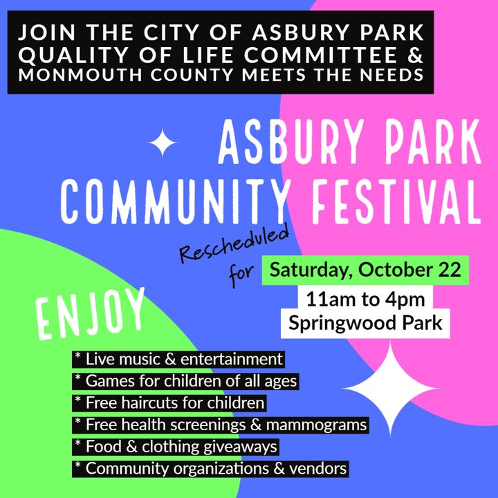 10/1 ASBURY PARK COMMUNITY FESTIVAL RESCHEDULED DUE TO WEATHER

Due to expected weather, tomorrow’s Asbury Park Community Festival has been rescheduled for Saturday, 10/22.