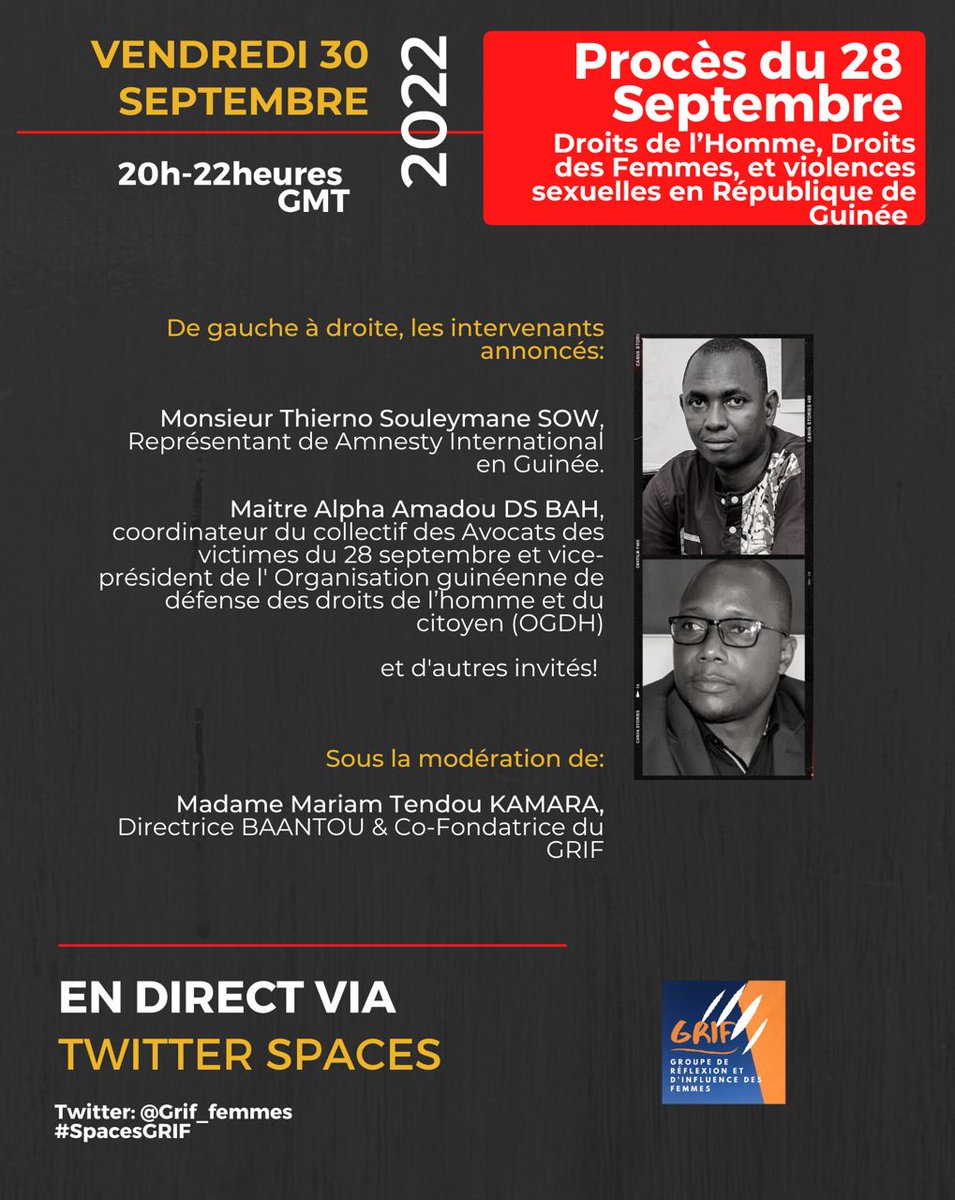 GRIF_Femmes's tweet photo. Nous annoncons sur le stage de ce soir M. Thierno Souleymane SOW, Représentant de @AmnestyGuinee.
Maitre Alpha Amadou DS BAH, coordinateur du collectif des Avocats des victimes du #28Septembre et vice-président de l' #OGDH en #Guinee!
RDV 20h GMT!
LIEN https://t.co/eR8eV0V6BJ https://t.co/7Cdnk4lLpN