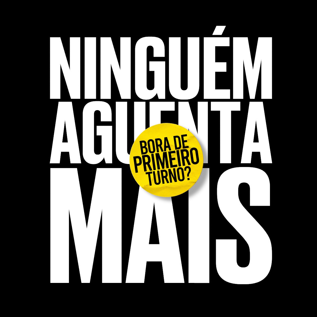 tesoureiros's tweet photo. Já deu, né? Ninguém aguenta mais. Bora de primeiro turno? https://t.co/hhdonKePDS