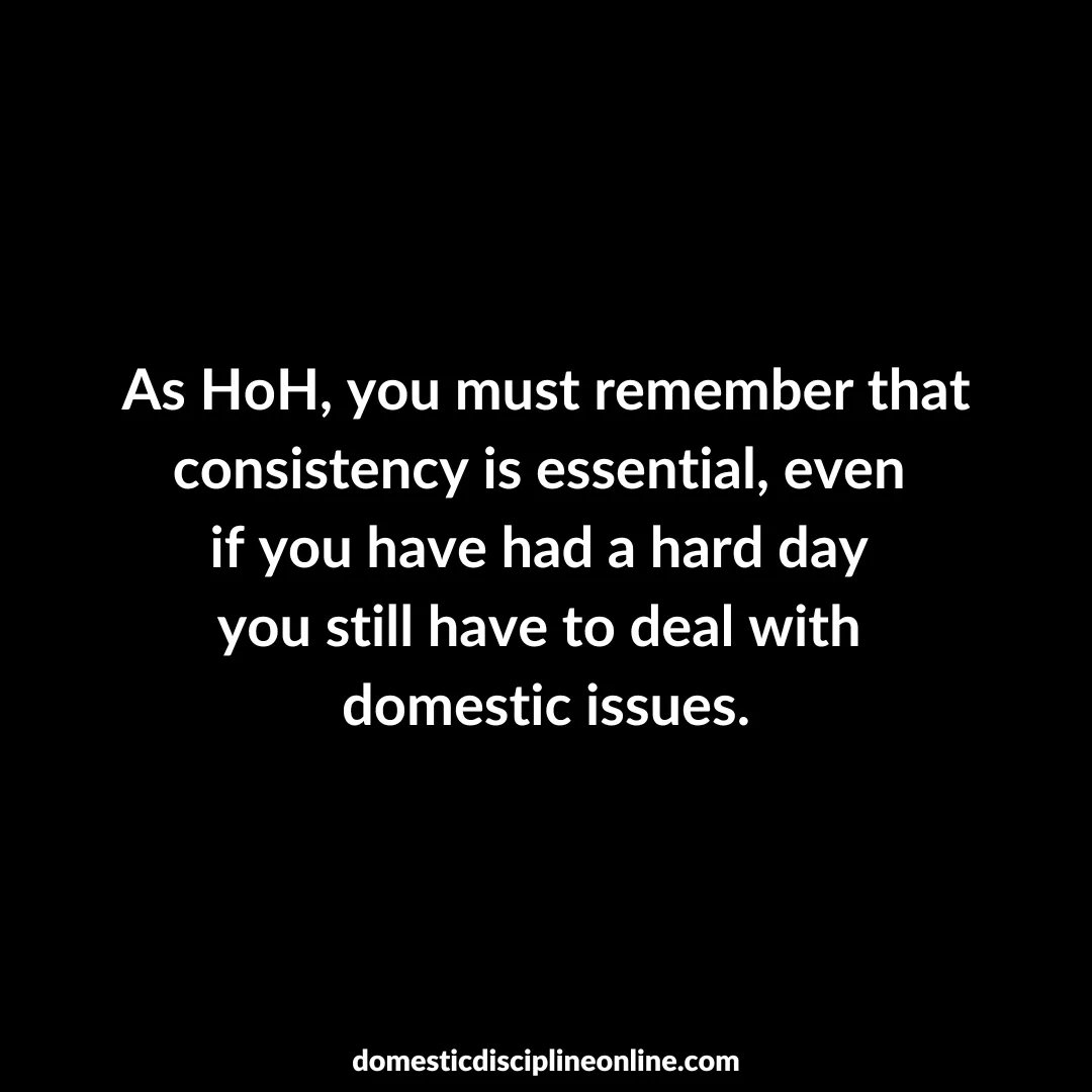SirDomesticD's tweet photo. As HoH, you must remember that consistency is essential, even
if you have had a hard day
you still have to deal with
domestic issues.
#domesticdiscipline
#dd
#ddlifestyle
#CDD
#ddbasics
#submissive
#tih
#HoH
#takeninhand
#traditionalgenderrol https://t.co/KPeEM8WYD4