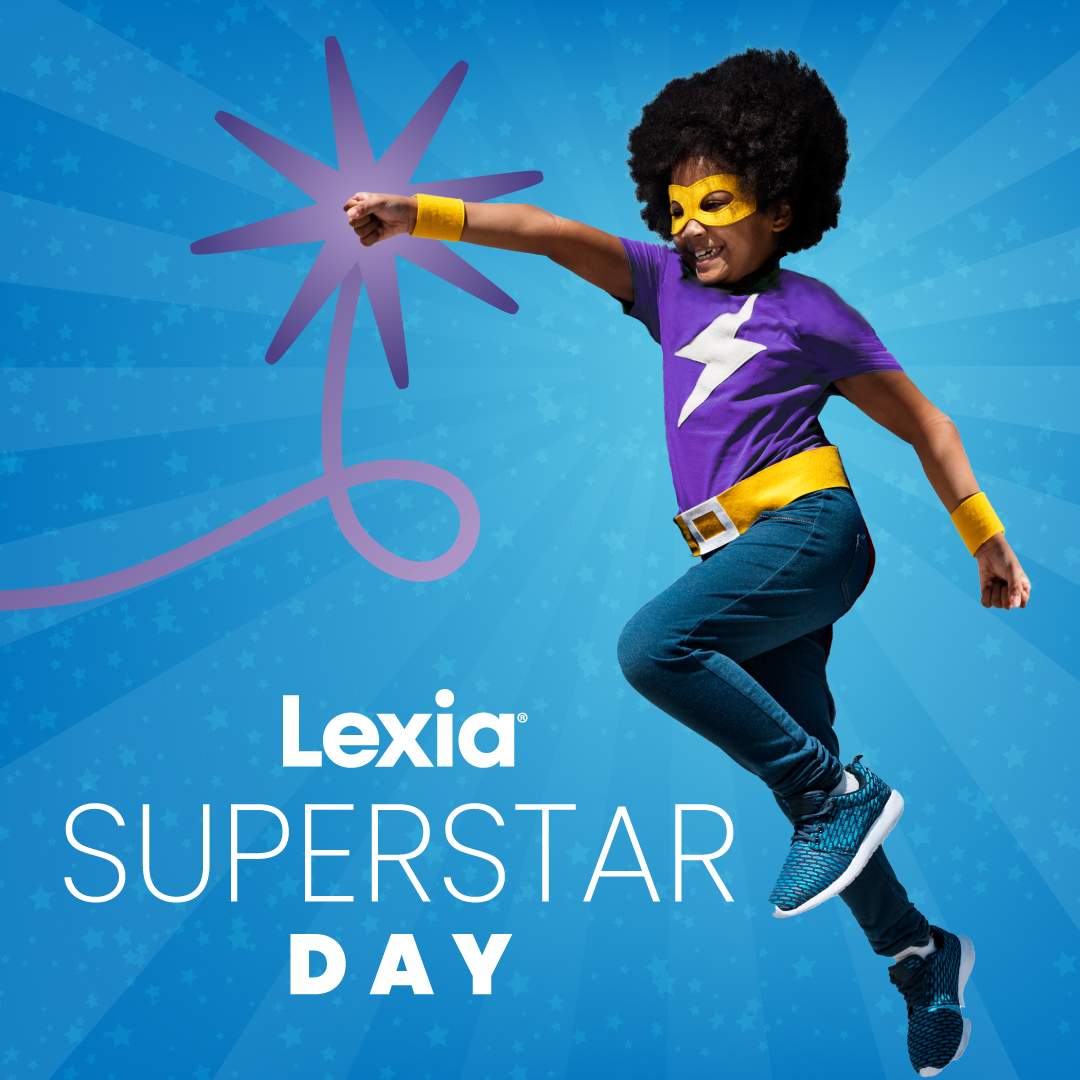Suit up, Superstar! Lexia Superstar Day is here! 🌟 Be sure to take photos, tag us in your social posts and use the hashtag #LexiaSuperstar so we can join you in your celebration of #literacy superheroes! 🦸