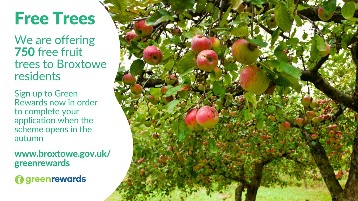 Applications for our 750 fruit trees will open tomorrow, Monday 3rd October at 8.30am.

To be able to apply for a tree this year, you must be signed up to Green Rewards at notts.greenrewards.co.uk 

Register today to speed up your application when they open tomorrow.