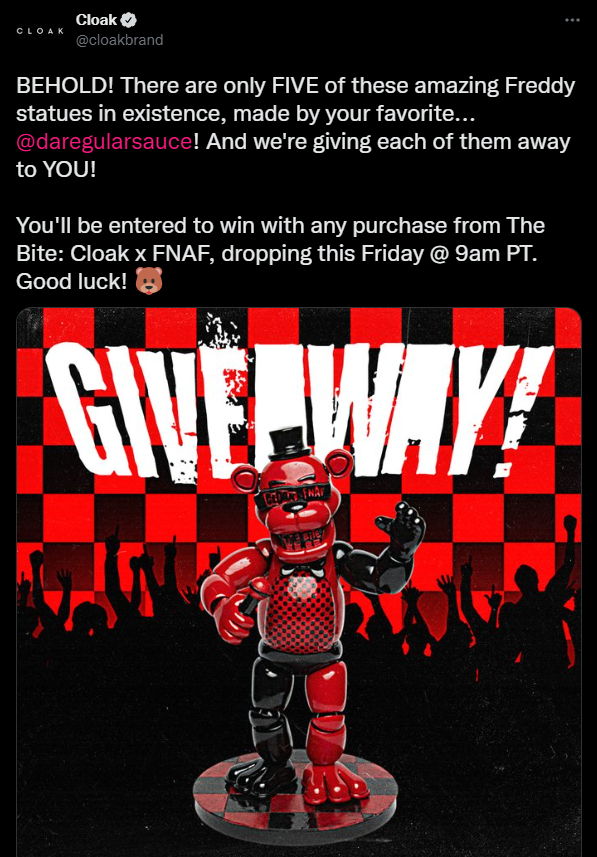 JonnyBlox's tweet photo. After deleting their tweet about the pay-to-enter giveaway for a Freddy statue that people called them out for, Cloak just posted to Instagram announcing that it's still on...?

They even dropped any mention of it being a "giveaway," but that doesn't fix the issue lmao??
1/2 https://t.co/2QRvTifp62