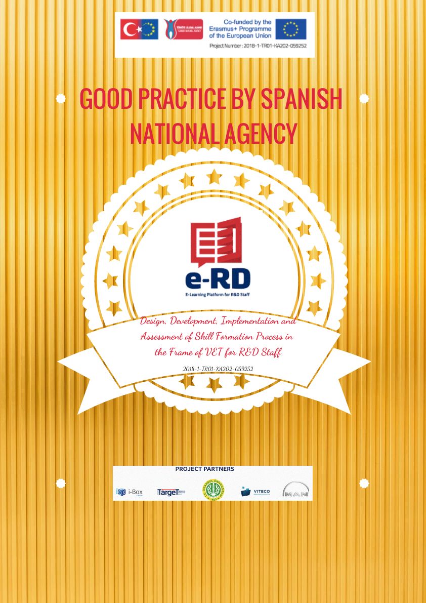 erdplatform's tweet image. e-RD projemiz İspanya Ulusal Ajansı tarafından "İYİ UYGULAMA ÖRNEĞİ" seçilmiştir. Tüm ortaklarımıza sunmuş oldukları katkılardan dolayı teşekkür ederiz.

#Türkiyeulusalajansı #Erasmusplus #Targettto #Gaun #E-rd #VITECO #IBOX #İstanbulÜniversitesi #MANTürkiye #e-learning