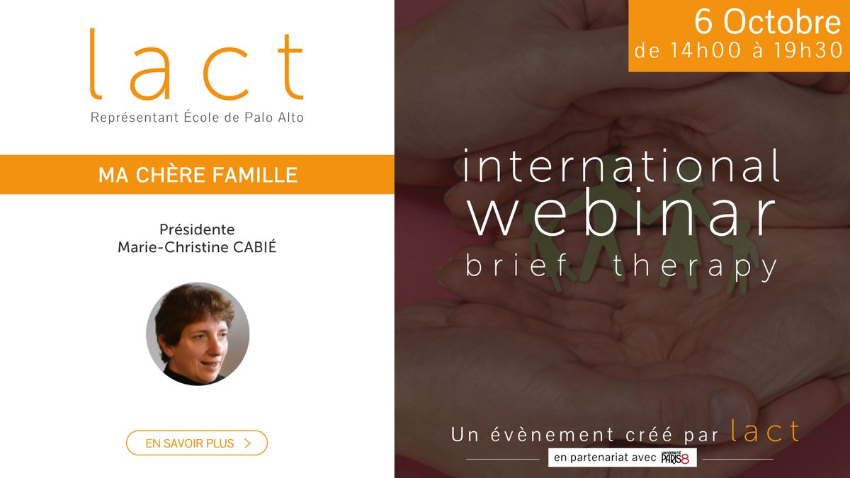 Session International Webinar - Le 6 Octobre 2022 de 14h à 19h30.
"MA CHÈRE FAMILLE"
Avec la participation de Robert NEUBURGER, Bruno DUBOS, Nathalie DURIEZ et bien d’autres.
Session présidée par Marie-Christine CABIÉ
Plus d'informations  
lact.fr/international-…