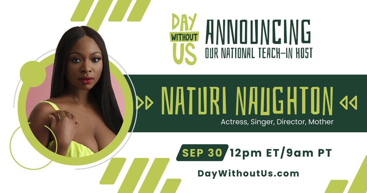 We are thrilled to announce that incredible Actress, Singer, Director, and Mom @naturinaughton as the official host for #DayWithoutUs National Teach-In
This groundbreaking event kicks off TODAY SEP 30 at 12PM ET/9AM PT
Register Now: DayWithoutUs.com