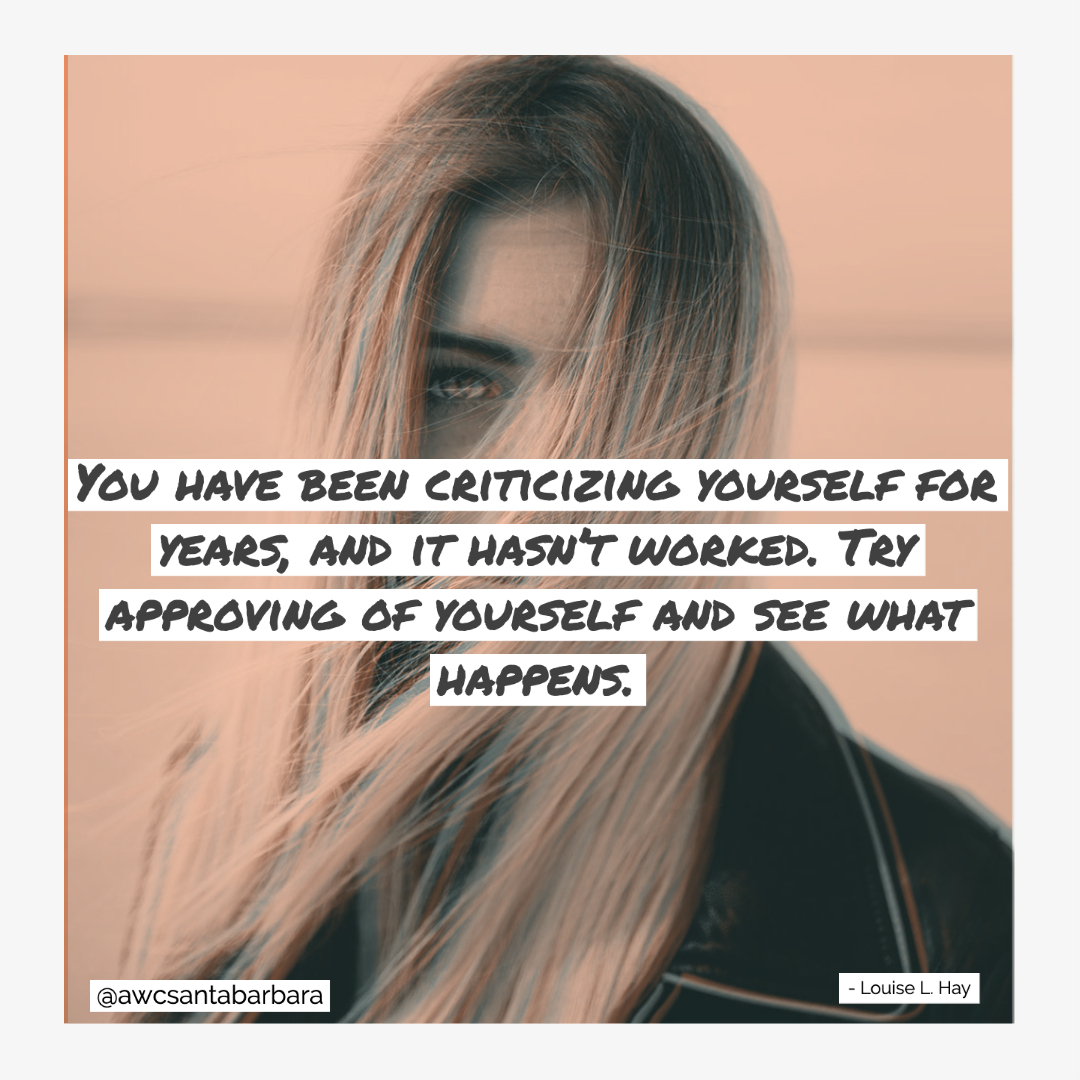 AWCSB's tweet photo. Some words of wisdom from Louise L. Hay:
"You have been criticizing yourself for years, and it hasn't worked. Try approving of yourself and see what happens."
#AWCSB #AWCSantaBarbara #AWCInforms #AWCCommunicates #WordsofWisdom #WiseWords #Quotable https://t.co/RcSM4y6JLU