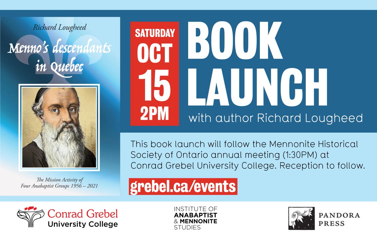 Please join us on Oct. 15 at Grebel to celebrate the launch of Richard Lougheed's new book on the history of Mennonites in Québec! Copies from <a href="/pandora_press/">Pandora Press</a> will be on sale.