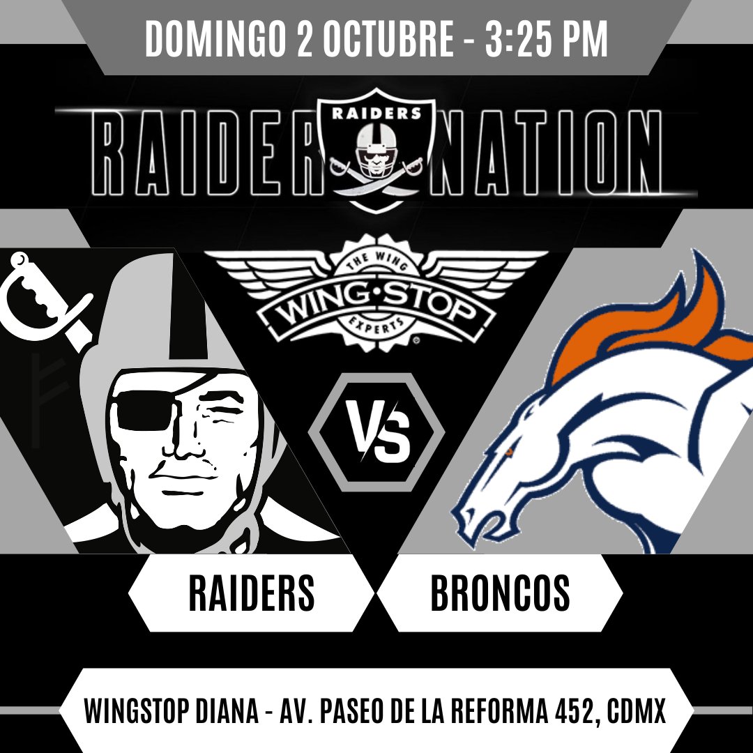 RaiderNationMX's tweet photo. 🚨 ATENCIÓN 🚨
📺 Transmisión 
🏈 Domingo 2 Octubre 
🕒 3:00 
🏴‍☠️ #Raiders vs. Broncos
☎️ Reserva al 55 1313 8482

Sede Oficial @raidernationmx #RaiderNationMX 🏴‍☠️ 
Wingstop Diana Cazadora 
Av. Paseo de la Reforma 452, Juárez, Cuauhtémoc, 06600, Ciudad de México. 
#RaiderNation https://t.co/SmIX5UUT6i