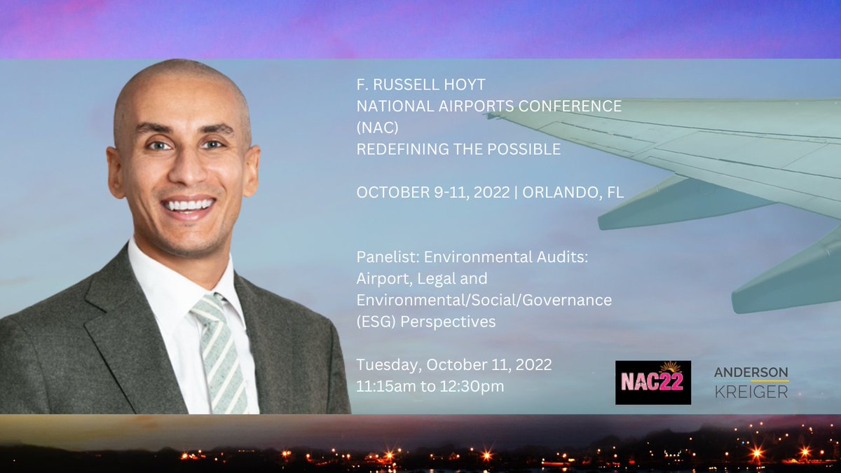 Anderson &amp; Kreiger’s Mina Makarious to Speak at the <a href="/AAAEDelivers/">AAAE</a>  National Airports Conference on October 11, 2022, in Orlando, Florida -bit.ly/3dTNVwe #airports #ESG #PFAS