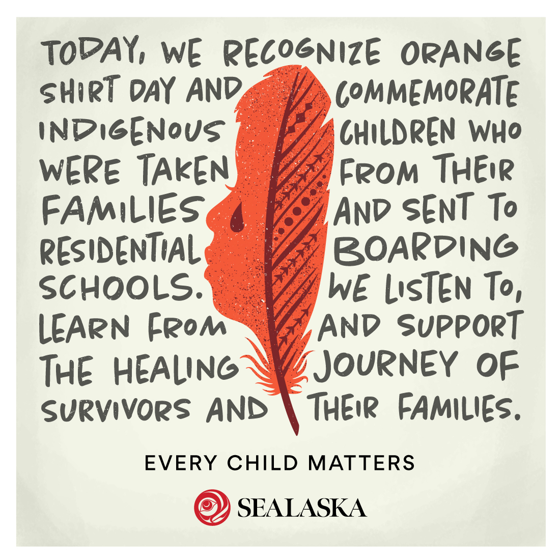 Orange Shirt Day is a day of awareness for Indigenous children forcibly taken from their families and sent to residential "schools". We remember those taken, we recognize survivors and we seek justice for every impacted generation. #OneSealaska #OrangeShirtDay #EveryChildMatters