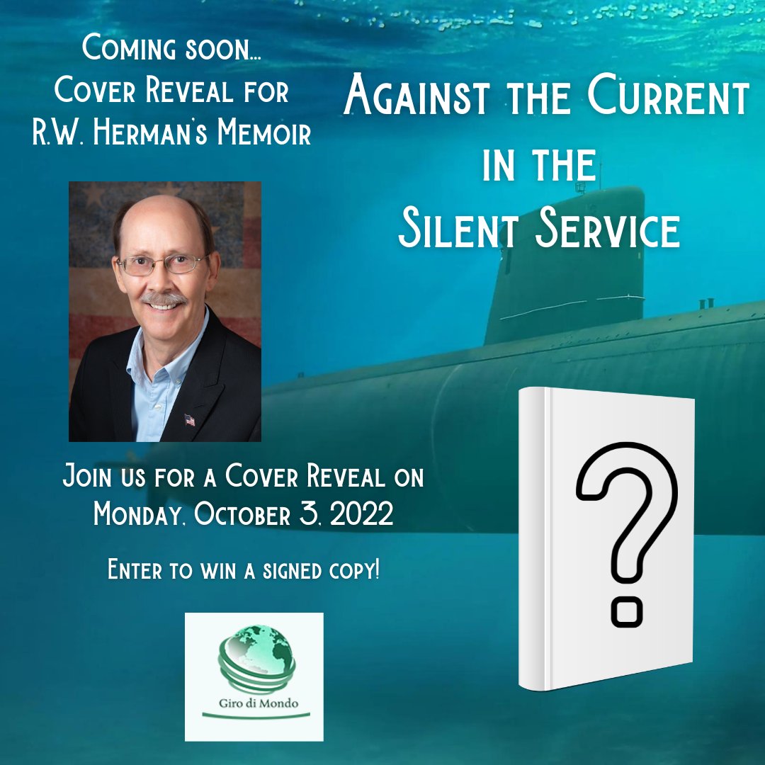 AuthorRw's tweet photo. Join us Monday, October 3rd for a cover reveal of R.W. Herman’s newest release, Against the Current in the Silent Service! Enter to win a SIGNED copy!

Releasing through @girodimondo on November 5, 2022.

#newrelease #coverreveal #submarines #navalmemoir #militarymemoir https://t.co/gmpQq4UxrB