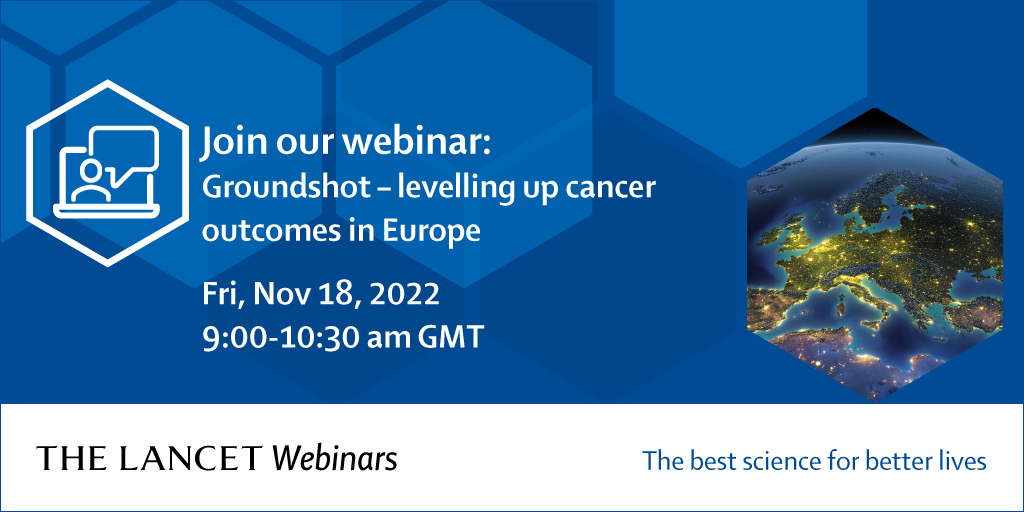 Join us for our #LancetWebinar exploring @TheLancetOncol’s Groundshot Commission on levelling up #cancer outcomes in #Europe, part of @LGCW2022 Register today: hubs.li/Q01nFr5d0
