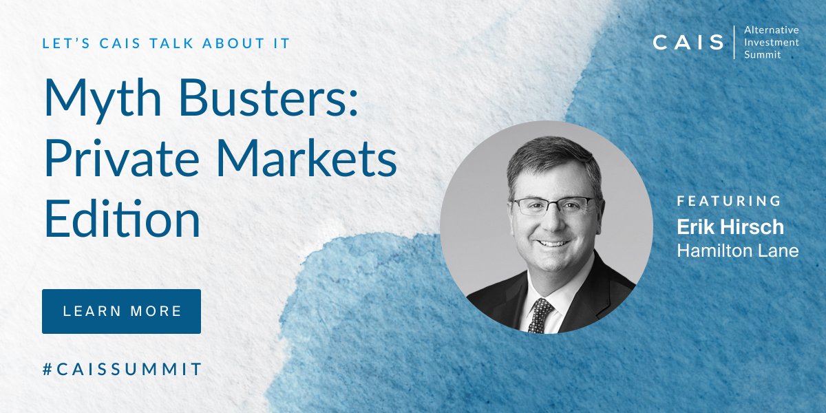 Let’s CAIS Talk About It: “Myth Busters: Private Markets Edition”

What myths in the private markets need busting? Join Erik Hirsch of Hamilton Lane as he provides his views on what is fact and what is fiction in the world of private equity and beyond: lnkd.in/eNXnCfur