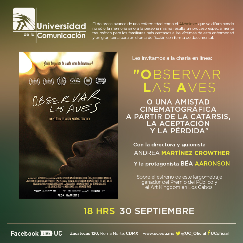 Les invitamos a seguir el conversatorio "Observar las aves o una amistad cinematográfica a partir de la catarsis, la aceptación y la pérdida", con la directora Andrea Martínez Crowther y la protagonista Béa Aaronson.
Viernes 30 de septiembre, 18:00 horas, por el #FacebookLiveUC.