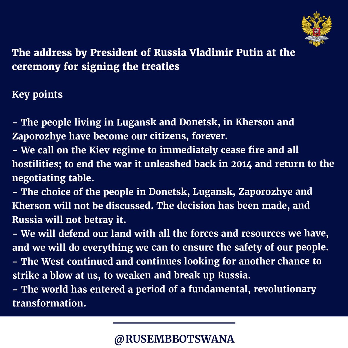 EmbRusBotswana's tweet photo. 🎙 President of Russia Vladimir Putin's address at a ceremony for signing the treaties on the accession of the DPR, the LPR, the Zaporozhye Region and the Kherson Region to the Russian Federation
👨‍💻Read speech in full 🔗https://t.co/iQ6JDm8jej
#HistoricMoment #HistoryWasMadeToday https://t.co/6syB2o317l