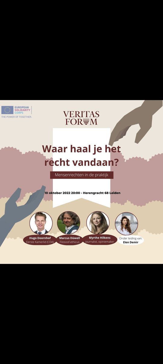 VeritasLeiden's tweet photo. Maandag 10 oktober hopen professor Düwell, Eerste Kamerlid @hdoornhof, en journalist en opiniemaker @MyrtheHilkens onder leiding van Elen Demir met elkaar in gesprek te gaan over het thema 'Waar haal je het recht vandaan? Mensenrechten in de praktijk'. Toegang is gratis. https://t.co/pY5KRFfdqp