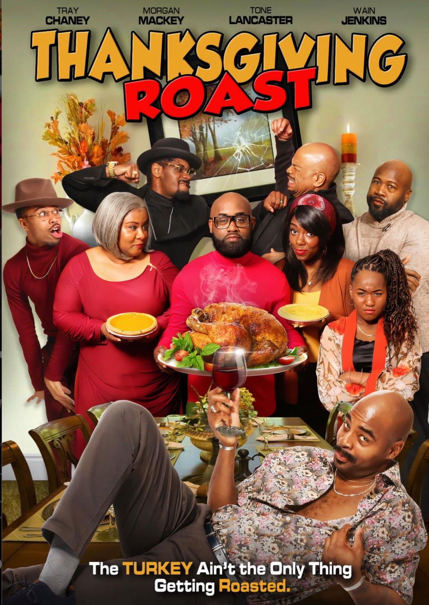 traychaney's tweet photo. We put this comedy out independently #ThanksGivingRoast Part 1 on Amazon Prime &amp; TUBI  (which was my first starring lead role in a COMEDY) &amp; it’s doing well so with that being said WE ARE DOING PART 2 next year 2023 &amp; it’s going to be BIGGER THAN EVER https://t.co/tyv80TXxne