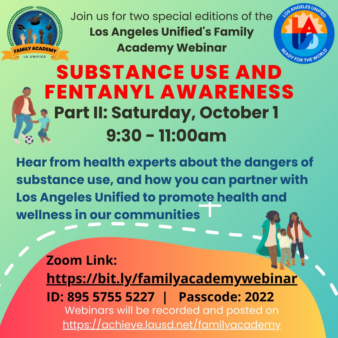 Superintendent Carvalho @LAUSDSup invites you to a Special Edition of the Family Academy Webinar: 'Part 2 of 2: Substance Use and Parenting Tips to Lead Family Conversations'. Please join us today at 9:30am: bit.ly/familyacademyw…; ID: 895 5755 5227; Passcode: 2022