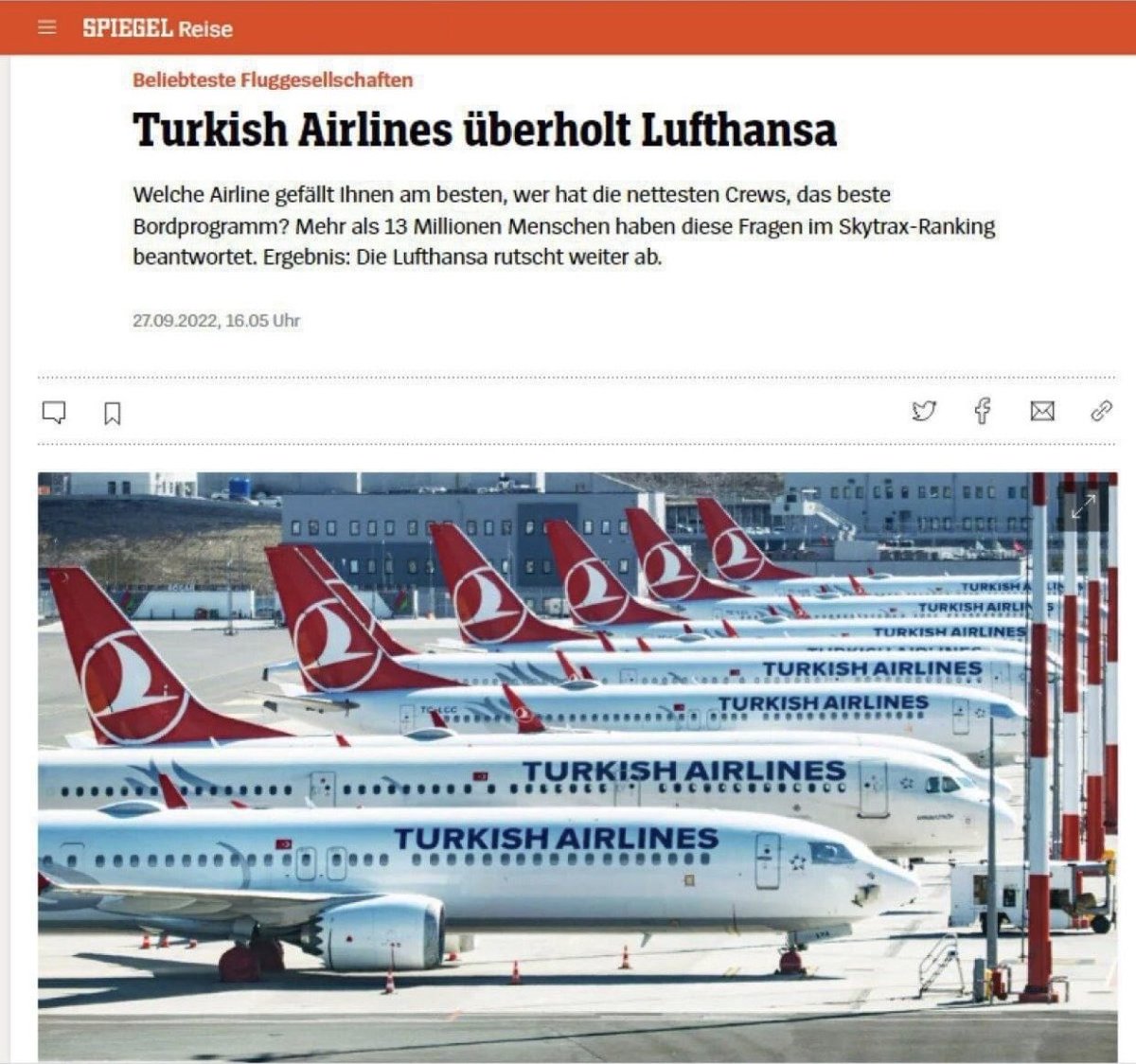 Alman Der Spiegel:
Türk Hava Yolları,”Lufthansa’yı geçti.”

Avrupa’nın en iyi hava yolu şirketi olarak THY’nin seçilmesi sonrası bu başarıyı Almanya medyası,
“Türk Hava Yolları,Lufthansa’yı geçti”
sözleri ile duyurdu.

#SeferdeBizimZaferde
TÜRK ASRI BAŞLADI