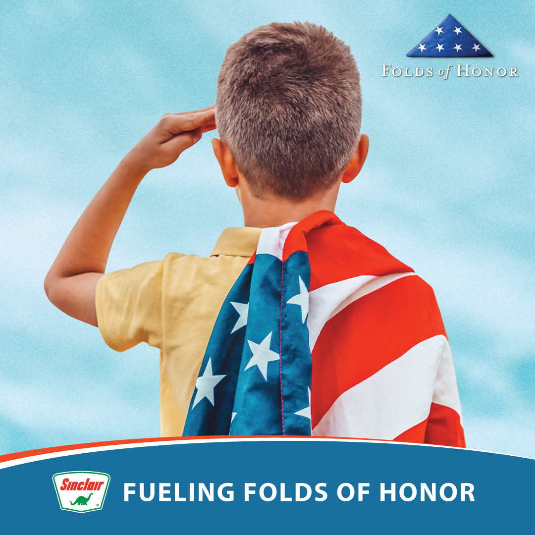 Headed out of town this weekend? Be sure to fuel up at <a href="/SinclairOilCorp/">Sinclair Oil</a>!

Now through October 16, a portion of fuel purchased at participating Sinclair Oil stations will be donated to Folds of Honor through the aptly named Fueling Folds of Honor initiative.