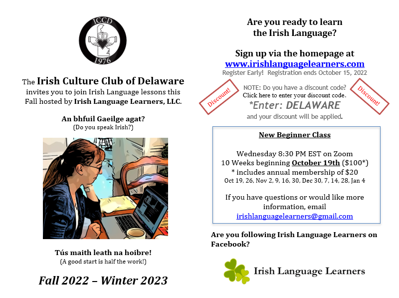 The ICCD is now hosting Irish Language classes through Irish Language Learners!

Classes Wednesdays @ 8:30p via Zoom. In-person option at Catherine Rooney's in Wilmington. Deadline to enroll is October 15th. 

Use code DELAWARE at checkout for a discount!
irishlanguagelearners.com/membership-acc…
